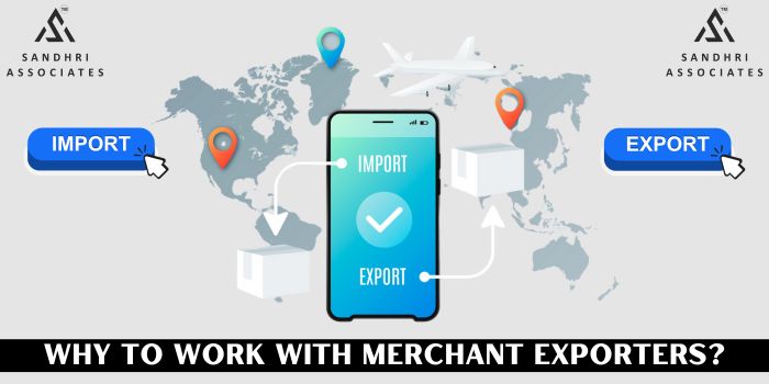 Why To Work With Merchant Exporters?