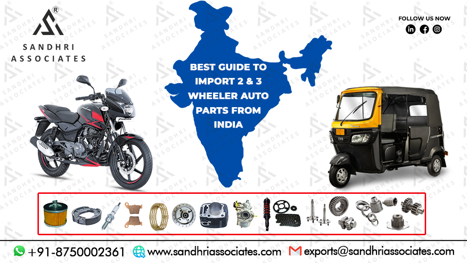 Best Guide to Import 2 & 3 Wheeler Auto Parts from India