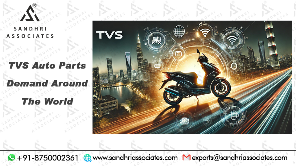 TVS Auto Parts Demand Around The World