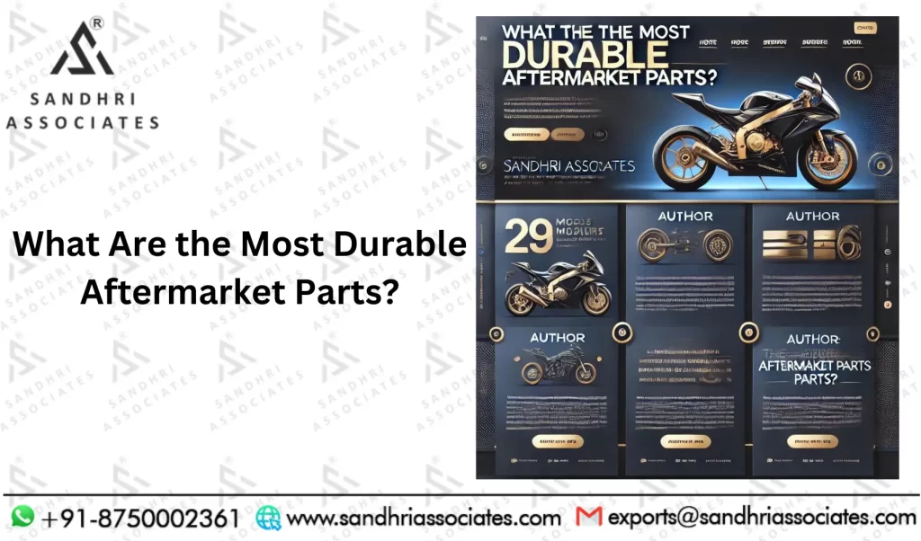 What Are the Most Durable Aftermarket Parts?