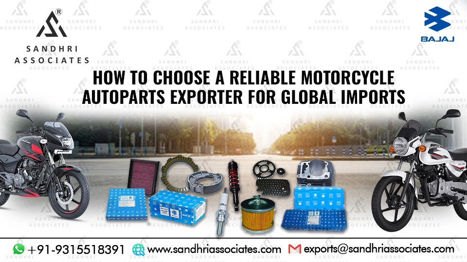 How to Choose a Reliable Motorcycle Autoparts Exporter for Global Imports