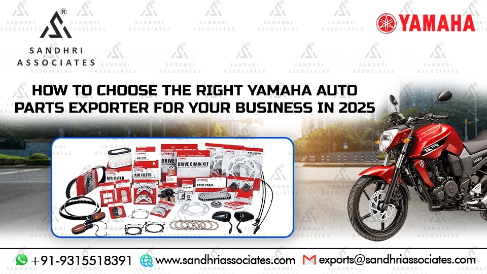 How to Choose the Right Yamaha Auto Parts Exporter for Your Business in 2025