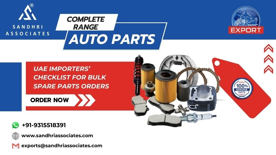 What UAE Importers Should Check Before Placing Bulk Spare Parts Orders