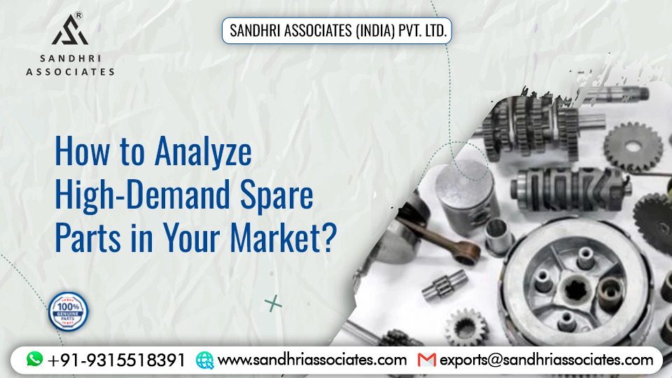 How to Analyze High-Demand Spare Parts in Your Market